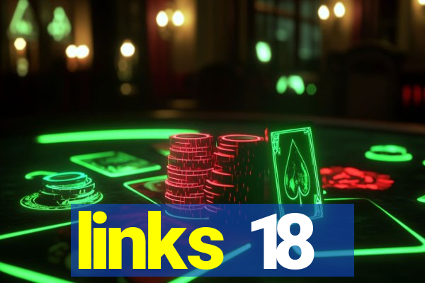 links 18